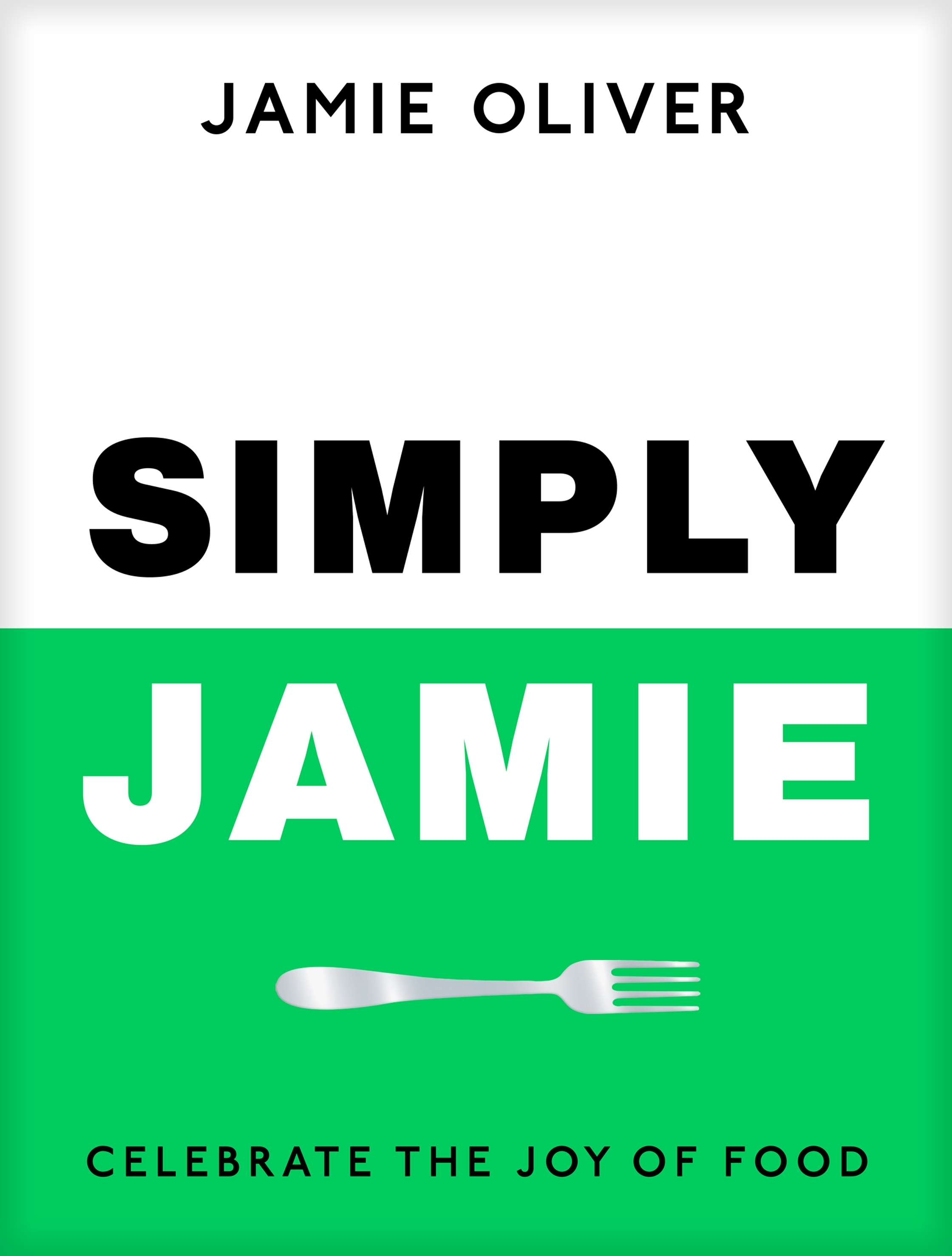 Simply Jamie: Fast & Simple Food