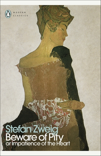 Beware of Pity: Stefan Zweig (Penguin Modern Classics)