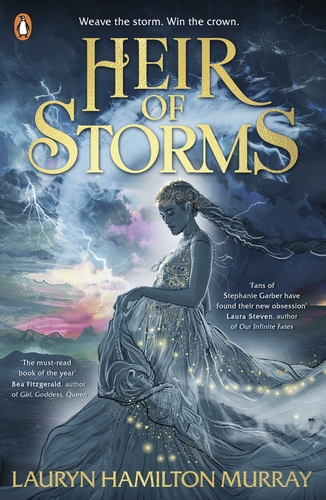 Heir of Storms: The epic new YA fantasy romance (Storm Weaver, 1)