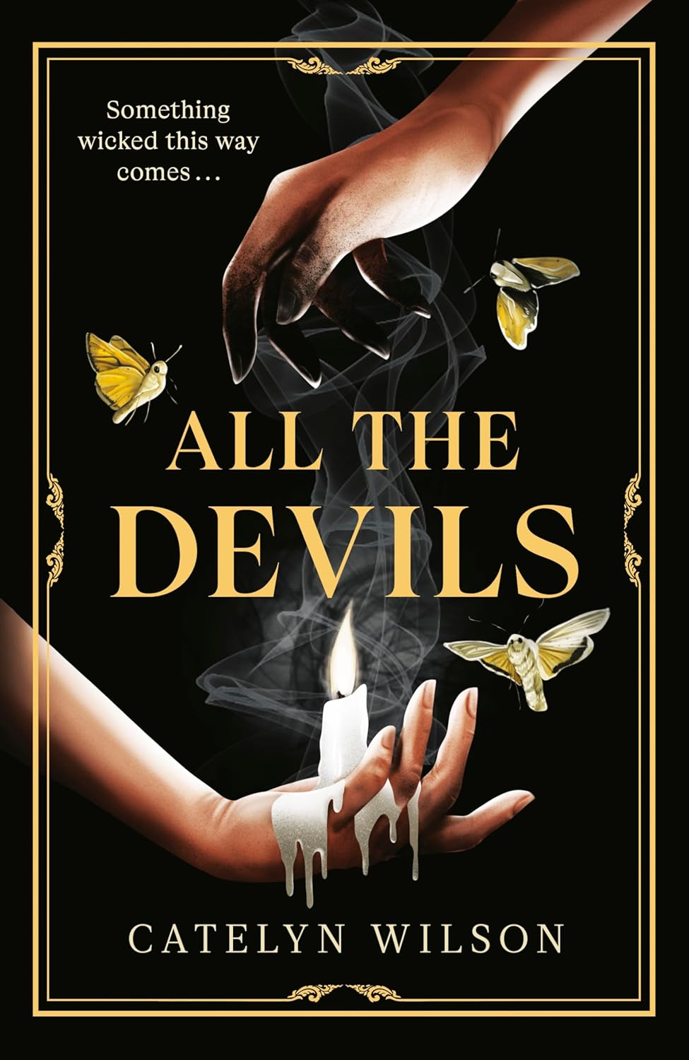 All The Devils: Are you ready for the spookiest, most addictive Dark Academia read of the year? (Sisters of the Occult, 1)