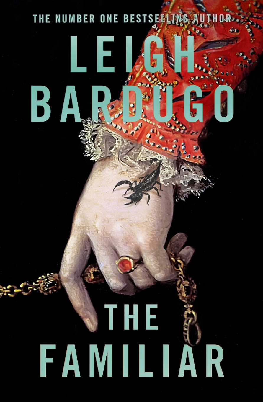 The Familiar: The richly imagined, spellbinding new Sunday Times bestselling novel from the author of Ninth House