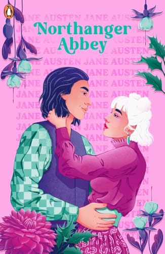 Northanger Abbey: by Jane Austen (First Impressions)