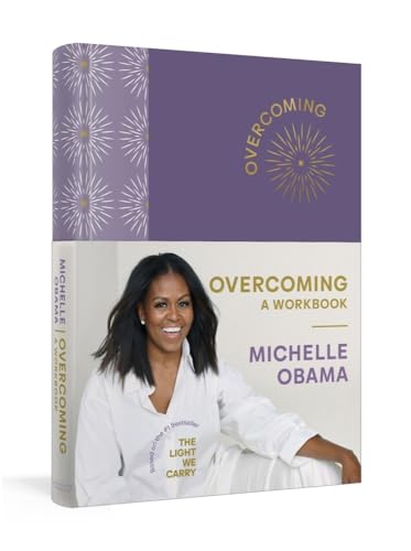 Overcoming: A Workbook: A practical new journal from the bestselling author of Becoming and The Light We Carry