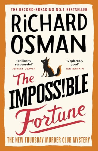 The Impossible Fortune: The fifth novel in the multi-million copy bestselling murder mystery series (The Thursday Murder Club, 5)
