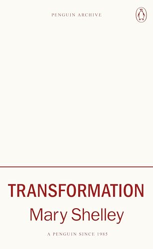 Transformation: Mary Shelley (Penguin Archive)