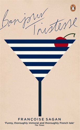 Bonjour Tristesse: Françoise Sagan (Penguin Essentials, 13)