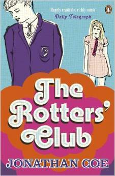 The Rotters' Club: ‘One of those sweeping, ambitious yet hugely readable, moving, richly comic novels’ Daily Telegraph (The Rotters' Club, 1)