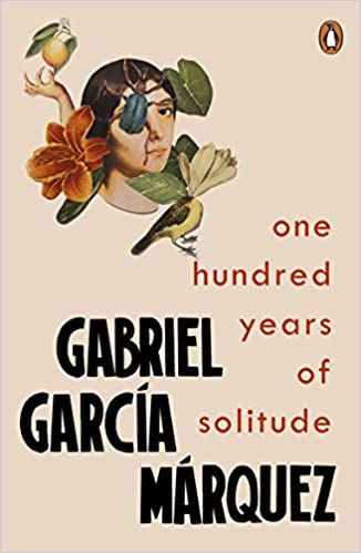 One Hundred Years of Solitude: Gabriel Garcia Marquez