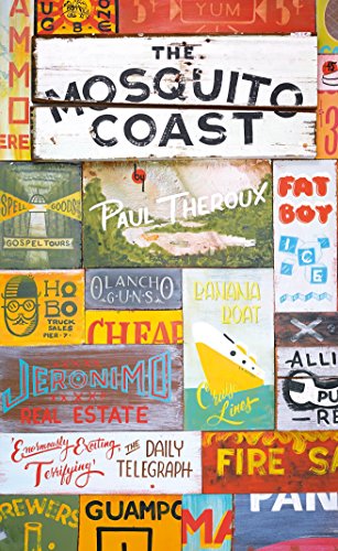 The Mosquito Coast: Paul Theroux (Penguin Essentials, 49)