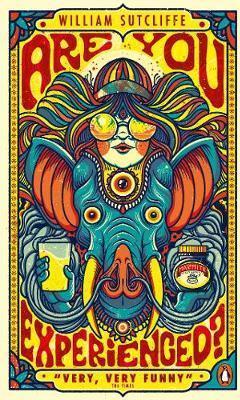 Are You Experienced?: William Sutcliffe (Penguin Essentials, 65)