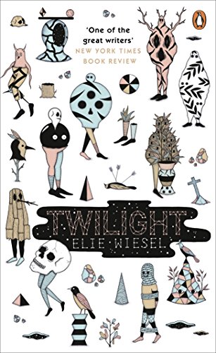 Twilight: A haunting novel from the Nobel Peace Prize-winning author of Night (Penguin Essentials)