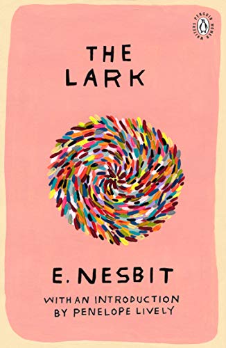 The Lark: Introduction by Booker Prize-Winning Author Penelope Lively (Penguin Women Writers, 1)