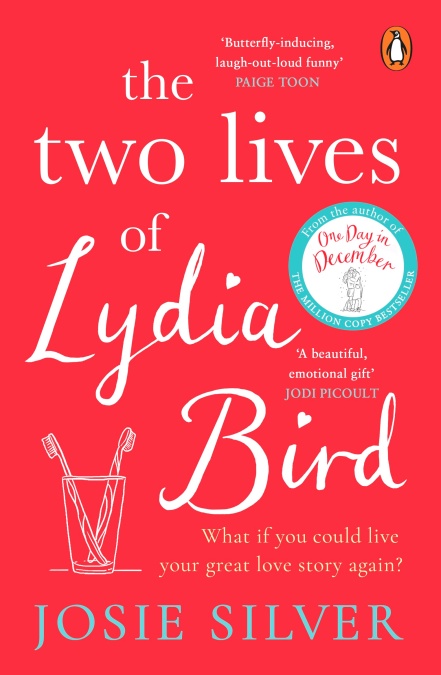 The Two Lives of Lydia Bird: A gorgeously romantic love story for anyone who has ever thought ‘What If?’