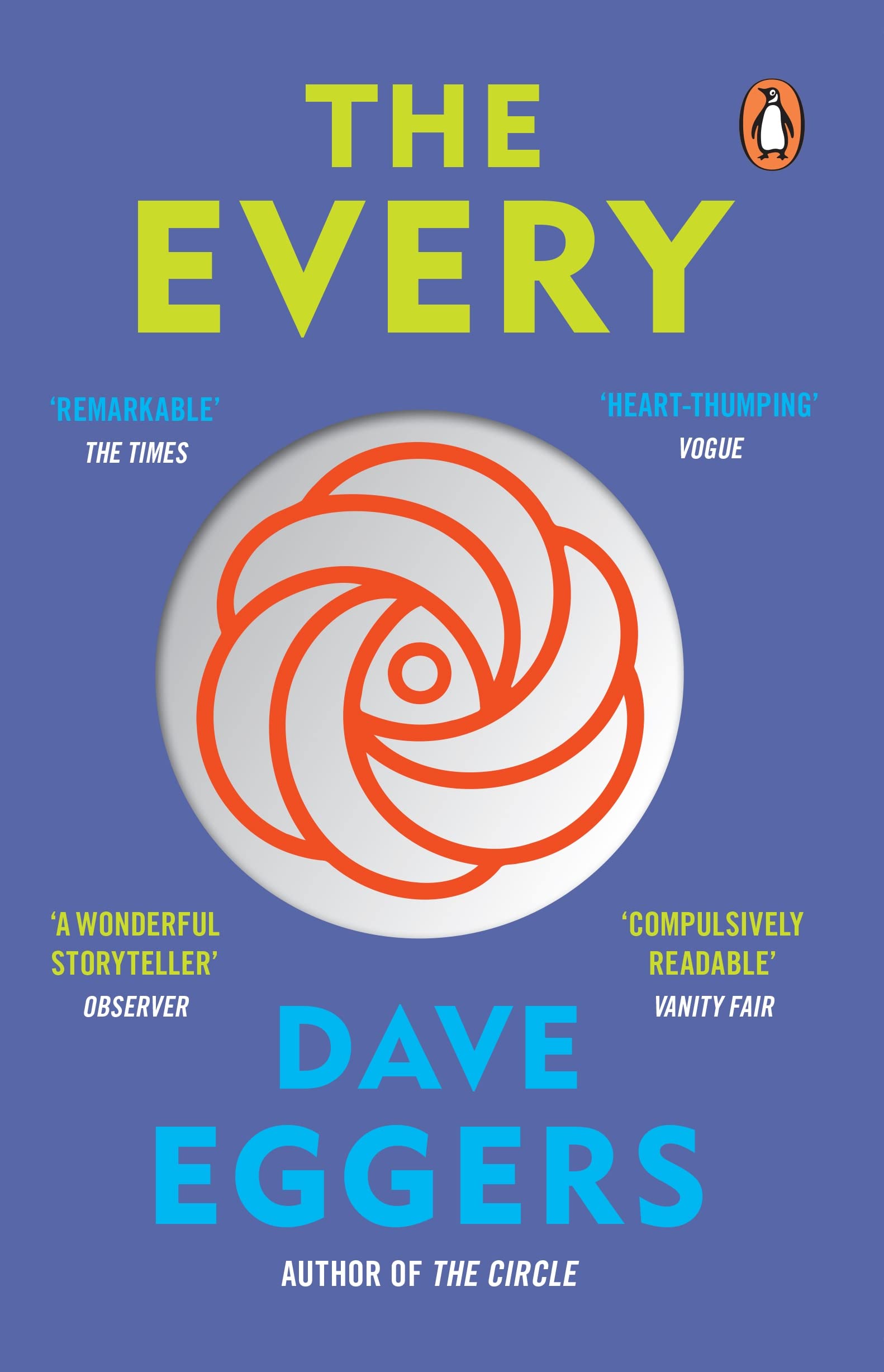 The Every: The electrifying follow up to Sunday Times bestseller The Circle (The circle, 2)