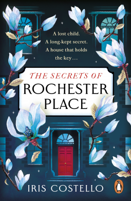 The Secrets of Rochester Place: Unravel this spellbinding tale of family drama, love and betrayal