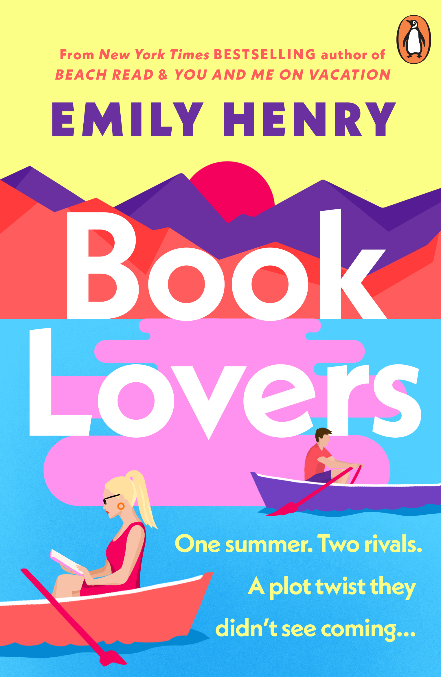 Book Lovers: The Sunday Times bestselling enemies to lovers, laugh-out-loud romcom - a perfect summer holiday read