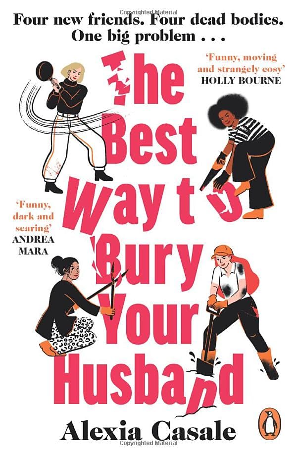 The Best Way to Bury Your Husband: Four new friends. Four dead bodies. One big problem . . .