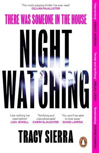 Nightwatching: ‘The most gripping thriller I have ever read’ Gillian McAllister