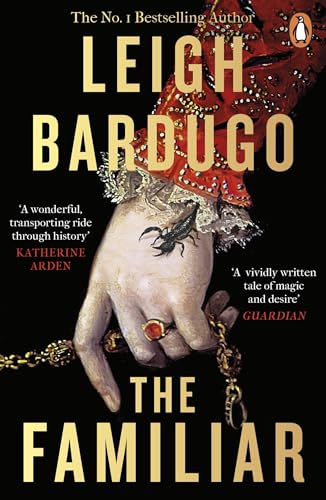 The Familiar: The richly imagined, spellbinding new Sunday Times bestselling novel from the author of Ninth House