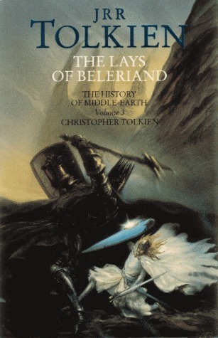 The Lays of Beleriand (The History of Middle-earth)