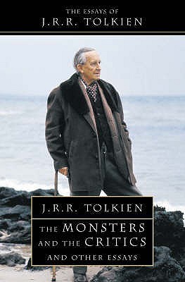 The Monsters and the Critics: And Other Essays. J.R.R. Tolkien