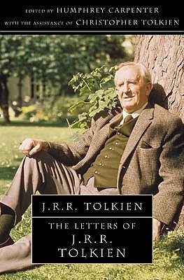 Letters of J R R Tolkien: A Selection