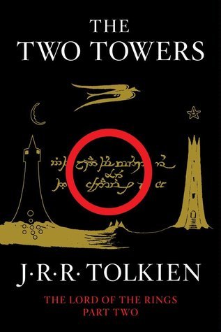 The Two Towers: J.R.R. Tolkien (The Lord of the Rings)