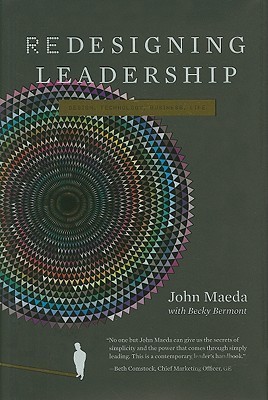 Redesigning Leadership (Simplicity: Design, Technology, Business, Life)