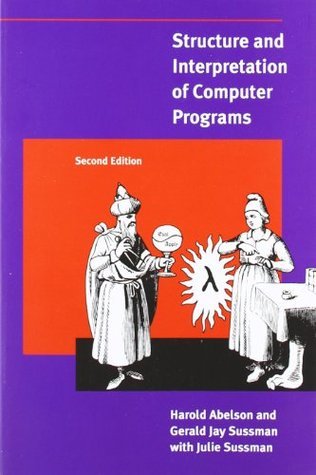 Structure and Interpretation of Computer Programs, second edition: Foreword by Alan J. Perlis (MIT Electrical Engineering and Computer Science)