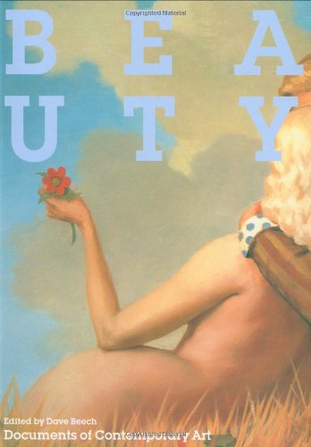 Beauty (Whitechapel: Documents of Contemporary Art)