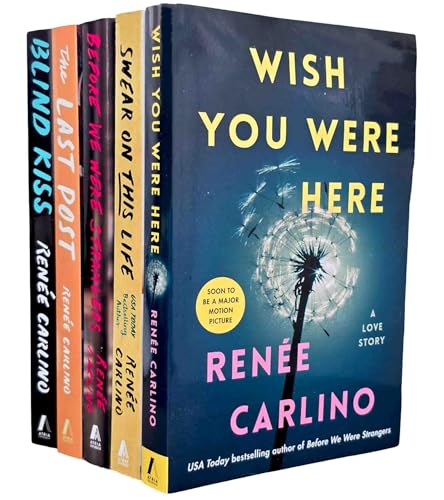Renée Carlino 5 Books Collection Set (Swear on This Life, Wish You Were Here, Blind Kiss, Before We Were Strangers & The Last Post)