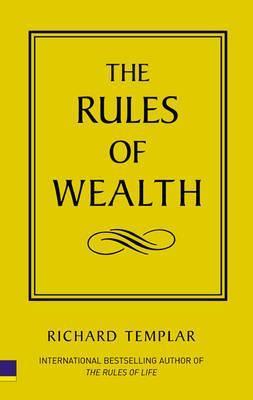 The Rules of Wealth: A Personal Code For Prosperity (The Rules Series)