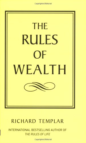 The Rules of Wealth: A Personal Code For Prosperity (The Rules Series)