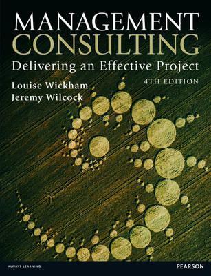 Management Consulting: Delivering an Effective Project