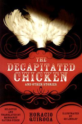 Decapitated Chicken and Other Stories (Americas S.)