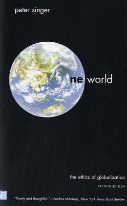 One World: The Ethics of Globalization, Second Edition (The Terry Lectures)