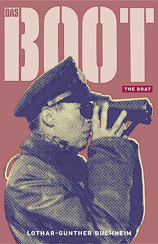 Das Boot: The epic Second World War novel, now an acclaimed Sky One series (W&N Military)