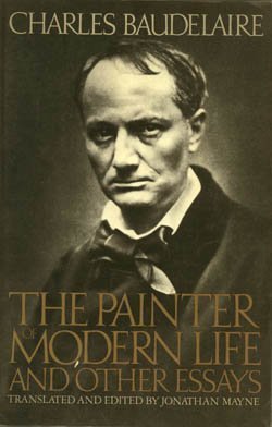 The Painter Of Modern Life And Other Essays