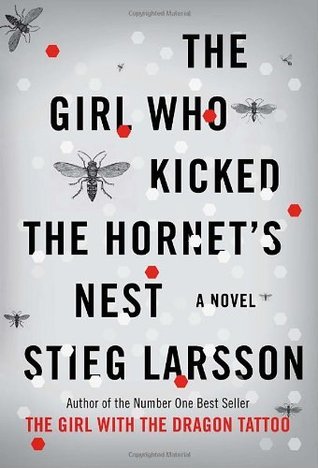 The Girl Who Kicked the Hornet's Nest (Millennium Series, Band 3)