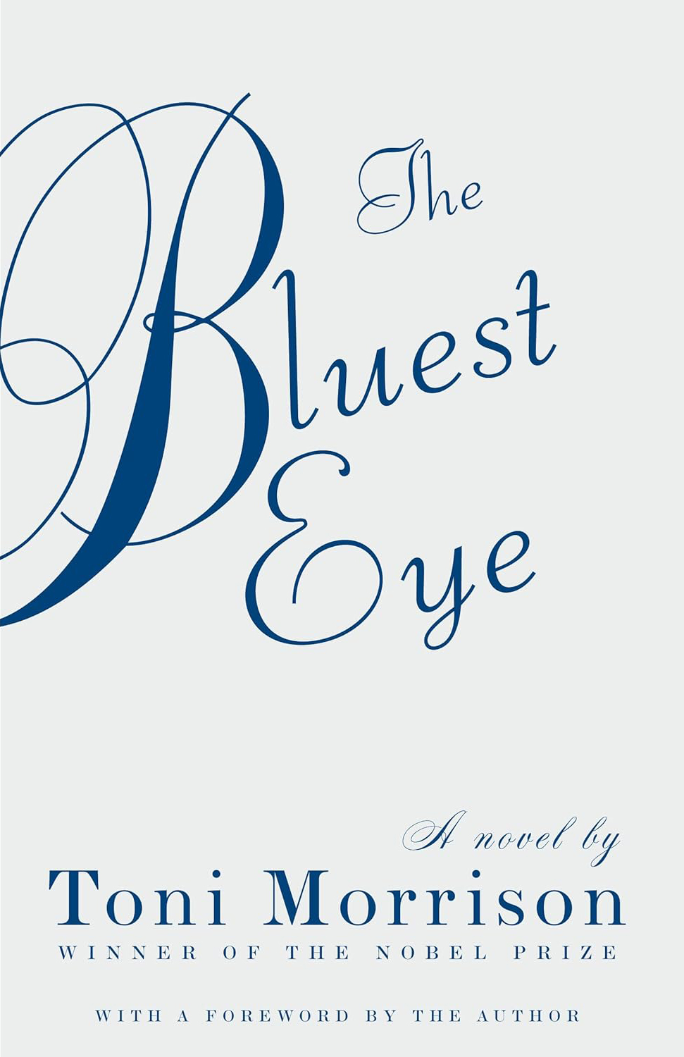 The Bluest Eye: Ausgezeichnet: Nobel Prize in Literature, 1993 (Vintage International)