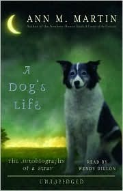 A Dog's Life: The Autobiography of a Stray