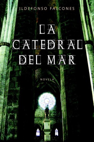 La Catedral Del Mar/ the Cathedral of the Sea
