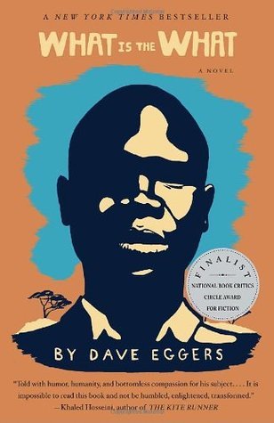 What Is the What: the autobiography of Valentino Achak Deng : a novel