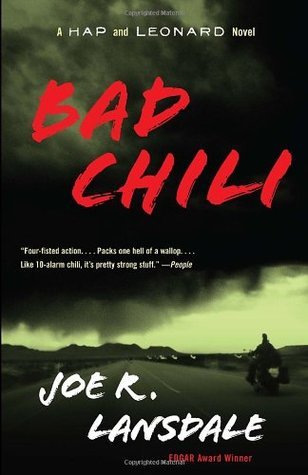 Bad Chili: A Hap and Leonard Novel (4) (Hap and Leonard Series, Band 4)