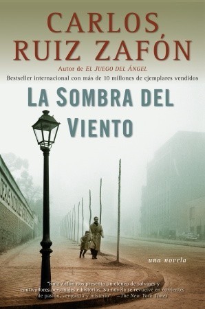 La Sombra del Viento / Shadow of the Wind: Una novela (Cementerio de los Libros Olvidados)