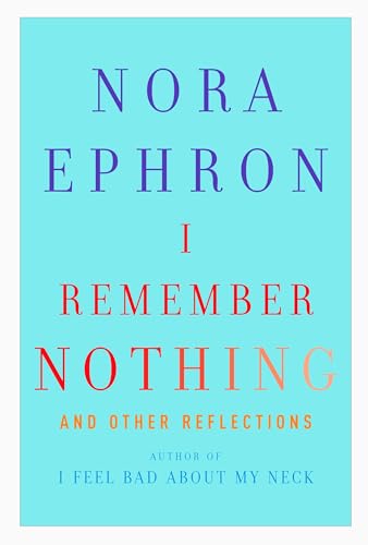 I Remember Nothing: and Other Reflections