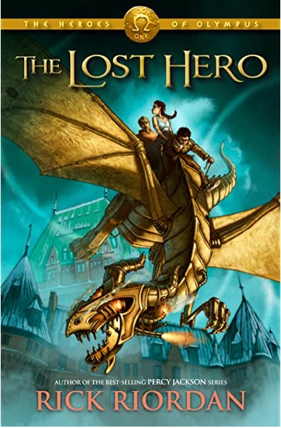The Heroes of Olympus, Book One: The Lost Hero: The Heroes of Olympus, Book One