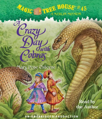 A Crazy Day with Cobras (Magic Tree House (R) Merlin Mission, Band 45)