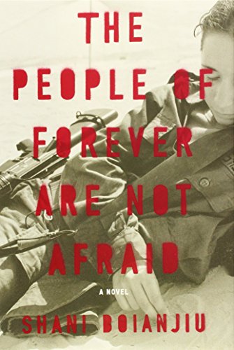 The People of Forever Are Not Afraid: A Novel