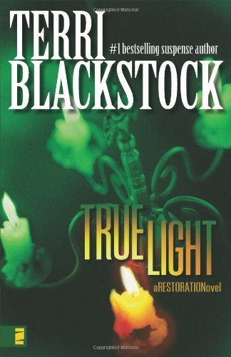 True Light (A Restoration Novel, Band 3)